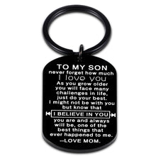 Load image into Gallery viewer, Inspirational Gifts to My Son Keychain for Son Stepson Boy Child Teen Him from Mom Stepmom Mother Never Forget How Much I Love You Birthday Christmas Graduation Holiday Wedding Anniversary Presents