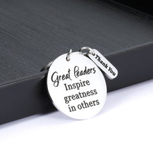 Load image into Gallery viewer, Leaders Appreciation Gifts Boss Keychain for Christmas Birthday Gift for Leader Supervisor PM Mentor Thank You Retirement Farewell Jewelry Coworker Present Great Leaders Inspire Greatness in Others