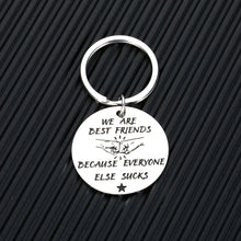 Load image into Gallery viewer, Funny Best Friend Keychains Gifts for BFF Brother Sister Men Christmas Birthday Sibling Day Graduation Brother's Day Friendship Gift Keychain We are Best Friends Because Everyone Else Suc Present