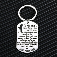 Load image into Gallery viewer, Wife Girlfriend Keychain Gifts for Her Women from Boyfriend Husband Valentine’s Day Birthday Wedding Anniversary Sweet Gift for Wifey Fiancee Couple Never Forget That I Love You to My Wife Jewelry