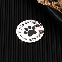 Load image into Gallery viewer, Pet Owner Gifts for Women Men Dog Cat Lovers Gift for Dog Cat Mom Dad Decision Coin for Pet New Parents Friends Double-Sided Pocket Token Gift for Him Her on Puppy Day Birthday Anniversary Christmas