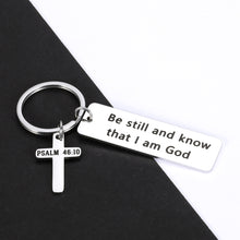 Load image into Gallery viewer, Inspirational Bible Verse Gifts Keychain for Son Daughter Women Men Christian Christmas Birthday Graduation Easter Gift for Her Him Friends Be Still and Know That I Am God Calm Jewelry Keychains