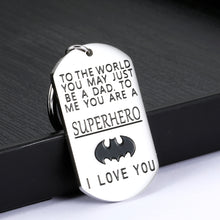 Load image into Gallery viewer, Dad Keychain Gifts for Father Daddy from Son Daughter Kids Father's Day Birthday Christmas Thanksgiving Keychains Gift for Stepdad Dad in Law Wedding Anniversary to Me You are a Superhero I Love You