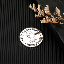 Load image into Gallery viewer, Funny New Baby Gift for Parents Mom Dad Pregnancy Baby Shower Gifts for New Mummy Daddy to Be Wife Husband Decision Coin for Women Men Mother Father BFF on Anniversary Christmas Birthday Double-Sided