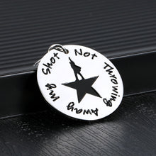 Load image into Gallery viewer, Hamilton Musical Merchandise Gifts Inspirational Keychain for Kids Boys Girls Fans Birthday Graduation Valentines Hamilton Musical Merch Gift Not Throwing Away My Shot Broadway Theater Key Chians