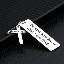 Load image into Gallery viewer, Inspirational Bible Verse Gifts Keychain for Son Daughter Women Men Christian Christmas Birthday Graduation Easter Gift for Her Him Friends Be Still and Know That I Am God Calm Jewelry Keychains