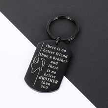 Load image into Gallery viewer, Christmas Gifts for Big Little Brother in Law Funny Brother Gifts from Sister Brothers Birthday Anniversary Sibling Day Keychain Gift for Men BFF Best Friend There is No Better Brother Than You