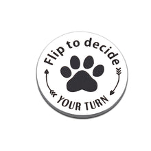 Load image into Gallery viewer, Pet Owner Gifts for Women Men Dog Cat Lovers Gift for Dog Cat Mom Dad Decision Coin for Pet New Parents Friends Double-Sided Pocket Token Gift for Him Her on Puppy Day Birthday Anniversary Christmas