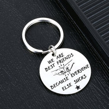 Load image into Gallery viewer, Funny Best Friend Keychains Gifts for BFF Brother Sister Men Christmas Birthday Sibling Day Graduation Brother&#39;s Day Friendship Gift Keychain We are Best Friends Because Everyone Else Suc Present
