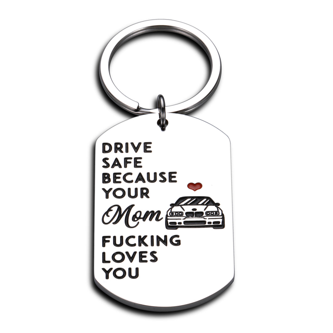 Funny New Drive Save Keychain Gifts for Son Daughter from Mom Mother Her Because Your Mom Fuing Love You Christmas Birthday Gift for Teen Boys Girls New Diver License Trucker Jewelry Key Chains
