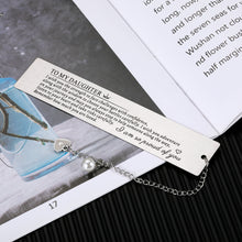 Load image into Gallery viewer, Gift for Daughter from Mom Dad Inspirational Birthday Graduation Anniversary Christmas Bookmark Gift for Her Kids Teens Littler Girls Adult Girls Book Lover Valentines Day Weeding Come of Age Jewelry
