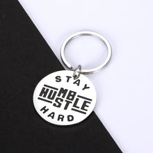 Load image into Gallery viewer, Inspirational Gifts Encouragement Keychain for Women Men Girls Boys Graduation Birthday Motivational Gift for Son Daughter BFF Best Friend Stay Humble Hustle Hard Keychains for Him Her
