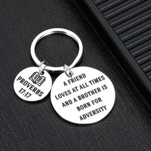 Load image into Gallery viewer, Graduation Bible Verse Gifts Christian Keychain for Women Men Best Firend BFF Brother Sister Christian Valentines Birthday Easter Gift for Her Him A Friend Loves at All Times Proverbs 17:17 Key Chains
