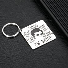 Load image into Gallery viewer, Funny Schitts Creek Merchandise Gifts for Fan Women Men Ew David Rose Alexis Keychain Schitt&#39;s Creek TV Show Series Gift for Fans Lover Friend Brother Sister Christmas Birthday Jewelry Merch
