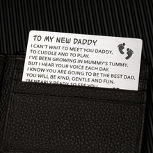 Load image into Gallery viewer, Fathers Day Giftt for New Dad First Time Daddy To Be, Pregnancy Baby Announcement Birthday Valentines Day Gift Wallet Insert Card for Men Husband Boyfriend First Time Father Soon To Be Dad New Papa
