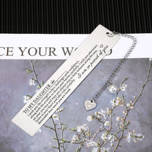 Load image into Gallery viewer, Gift for Daughter from Mom Dad Inspirational Birthday Graduation Anniversary Christmas Bookmark Gift for Her Kids Teens Littler Girls Adult Girls Book Lover Valentines Day Weeding Come of Age Jewelry
