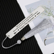 Load image into Gallery viewer, Inspirational Bookmark for Men Women Motivational Graduation Birthday Christmas Gift for Kids Teens Students Reader Book Lovers Anniversary Valentines Jewelry for Him Boyfriend Girlfriend Husband Wife
