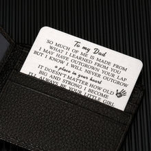 Load image into Gallery viewer, Dad Gifts from Daughter Father&#39;s Day Wallet Insert Card for Father Daddy from Girls Kids I Love You Birthday Anniversary Thanksgiving Jewelry for Men New Dad Christmas Thank You Gifts for Papa Stepdad
