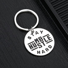 Load image into Gallery viewer, Inspirational Gifts Encouragement Keychain for Women Men Girls Boys Graduation Birthday Motivational Gift for Son Daughter BFF Best Friend Stay Humble Hustle Hard Keychains for Him Her
