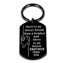 Load image into Gallery viewer, Christmas Gifts for Big Little Brother in Law Funny Brother Gifts from Sister Brothers Birthday Anniversary Sibling Day Keychain Gift for Men BFF Best Friend There is No Better Brother Than You
