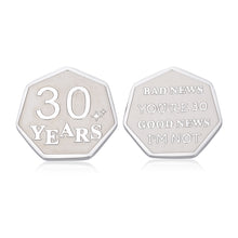 Load image into Gallery viewer, Funny 30th Birthday Gifts for Him 30th Bday Gifts for Her 30th Anniversary Gifts for Women Birthday Decorations Gifts Coin Token for 30 Year Old Male Female Boyfriend Girlfriend Husband Lover Friends
