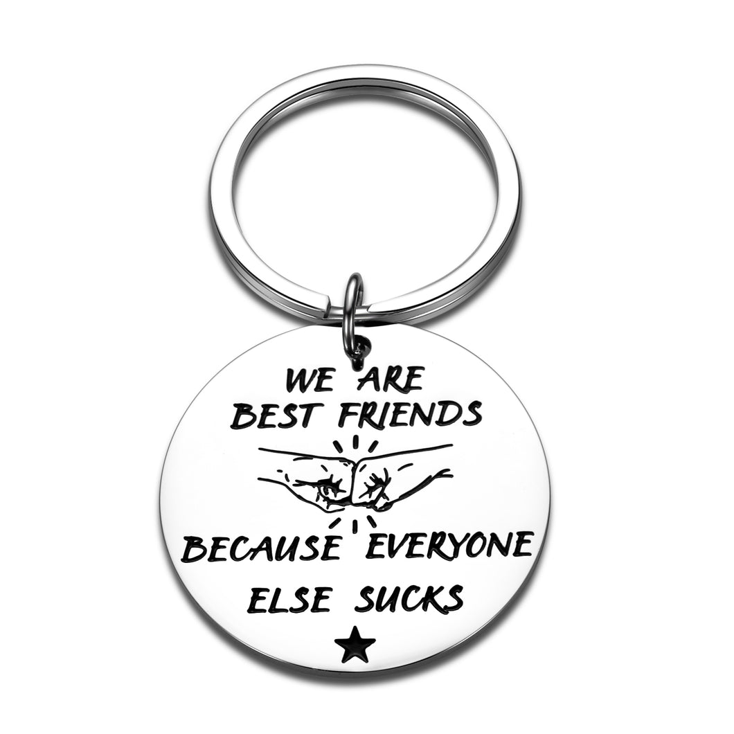 Funny Best Friend Keychains Gifts for BFF Brother Sister Men Christmas Birthday Sibling Day Graduation Brother's Day Friendship Gift Keychain We are Best Friends Because Everyone Else Suc Present